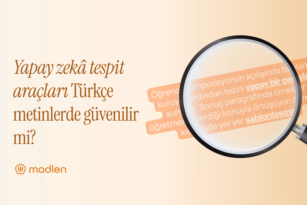 Yapay zeka tespit araçları Türkçe metinlerde güvenilir mi?